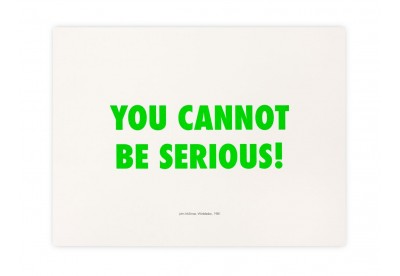 You Cannot Be Serious Print