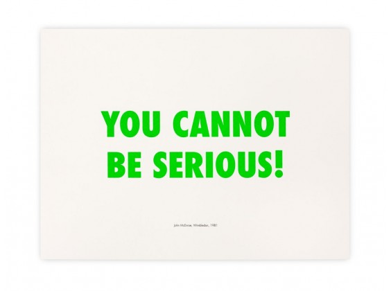 You Cannot Be Serious Print